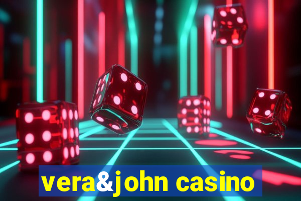 vera&john casino